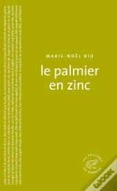 Le Palmier En Zinc