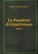 Le Pandette Di Giustiniano Vol 5