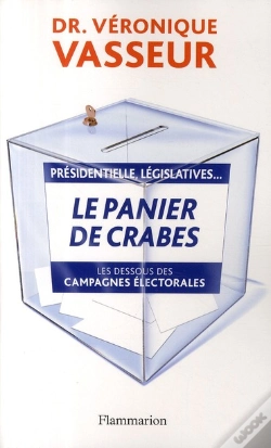 Capa do artigo Le Panier De Crabes ; Les Dessous Des Campagnes Électorales