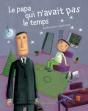 Le Papa Qui N'Avait Pas Le Temps - Preview