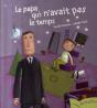Le Papa Qui N'Avait Pas Le Temps - Preview