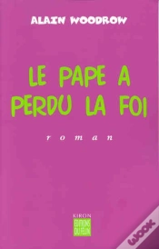 Capa do artigo Le Pape A Perdu La Foi