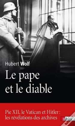 Capa do artigo Le Pape Et Le Diable ; Pie Xii, Le Vatican Et Hitler : Les Révélations Des Archives