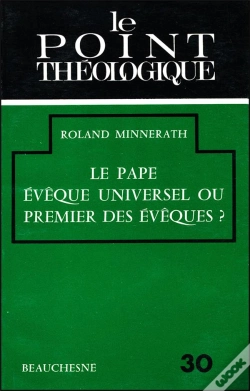 Capa do artigo Le Pape Eveque Universel Ou Premier Des Eveques ?