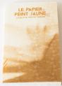 Le Papier Peint Jaune - Preview