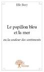 Le Papillon Bleu Et La Mer - Preview