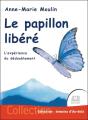 Le Papillon Libere - L'Experience Du Dedoublement - Preview
