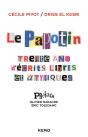 Le Papotin ; Trente Ans D'Écrits Libres Et Atypiques - Preview
