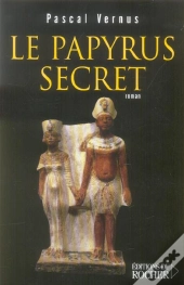 Le Papyrus Secret - Roman Egyptologique