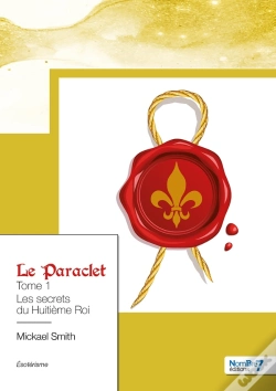 Capa do artigo Le Paraclet Tome 1 : Les Secrets Du Huitième Roi