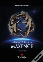 Le Paradis Bleu De Maxence