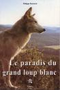 Le Paradis Du Grand Loup Blanc - Preview