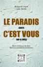 Le Paradis Existe. C'Est Vous Qui Le Creez. - Preview