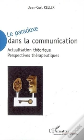 Capa do artigo Le Paradoxe Dans La Communication ; Actualisation Théorique ; Perspectives Thérapeutiques