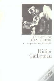 Capa do artigo Le Paradoxe De La Colombe ; Pour Comprendre Une Philosophie