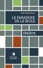 Le Paradoxe De La Mule - Preview