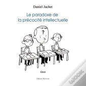 Le Paradoxe De La Précocité Intellectuelle