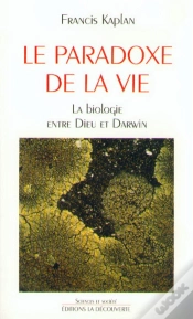 Capa do artigo Le Paradoxe De La Vie ; La Biologie Entre Dieu Et Darwin