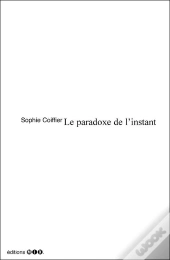 Le Paradoxe De L'Instant