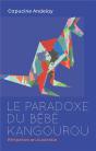Le Paradoxe Du Bebe Kangourou - Preview