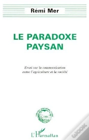 Capa do artigo Le Paradoxe Paysan ; Essai Sur La Communication Entre L