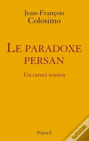Capa do artigo Le Paradoxe Persan ; Un Carnet Iranien
