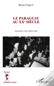 Capa do artigo Le Paraguay Au Xxè Siècle : Naissance D