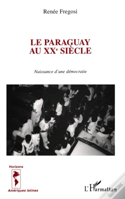Capa do artigo Le Paraguay Au Xxè Siècle : Naissance D'Une Démocratie