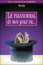 Le Paranormal De Mes Yeux Vu... - Preview