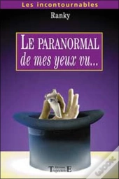 Le Paranormal De Mes Yeux Vu...