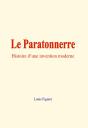 Le Paratonnerre : Histoire D'Une Invention Moderne - Preview