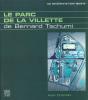 Le Parc De La Vilette De Bernard Tschumi - Preview