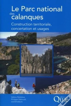 Capa do artigo Le Parc National Des Calanques - Construction Territoriale, Concertation Et Usages.