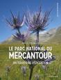Le Parc National Du Mercantour : Un Territoire D'Exception - Preview