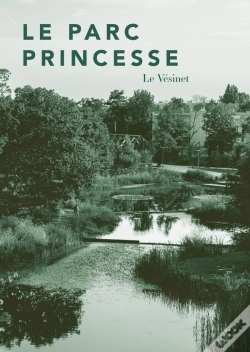 Capa do artigo Le Parc Princesse : Le Vésinet