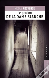 Le Pardon De La Dame Blanche