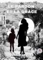 Le Pardon Et La Grace - Preview