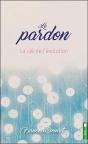 Le Pardon - La Cle De L'Evolution - Preview