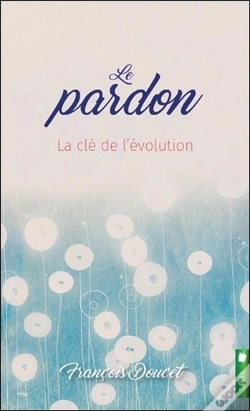 Capa do artigo Le Pardon - La Cle De L'Evolution