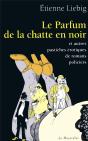 Le Parfum De La Chatte En Noir ; Et Autres Pastiches Érotiques De Romans Policiers - Preview