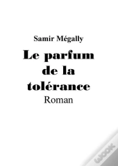 Le Parfum De La Tolérance