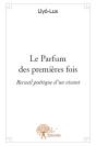 Le Parfum Des Premieres Fois - Preview