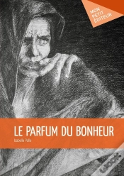 Capa do artigo Le Parfum Du Bonheur