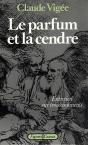 Le Parfum Et La Cendre - Preview