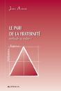 Le Pari De La Fraternité : Méthode Ou Réalité ? - Preview