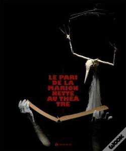 Capa do artigo Le Pari De La Marionnette Au Theatre