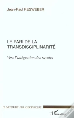 Capa do artigo Le Pari De La Transdisciplinarite ; Vers L'Integration Des Savoirs