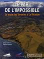 Le Pari De L'Impossible ; La Route Des Tamarins À La Réunion - Preview