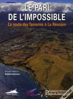 Capa do artigo Le Pari De L'Impossible ; La Route Des Tamarins À La Réunion