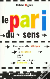 Capa do artigo Le Pari Du Sens. Une Nouvelle Ethique De La Relation Avec Des Patients Ages Dements